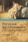 Image for Peculiar Relationships: A Fi Ctional Novel That Describes the Evolving Relationships Between Black Women and White Women from Slavery to Current Day