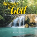 Image for Memoirs to God: Developing a Relatonship With God