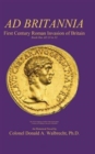 Image for Ad Britannia : First Century Roman Invasion of Britain Book One AD 23 to 52