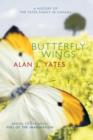 Image for Butterfly Wings : A History of the Yates Family in Canada