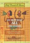 Image for We Must Hear All the Stories