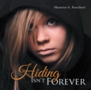 Image for Hiding Isn&#39;t Forever