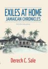 Image for Exiles at Home : Jamaican Chronicles