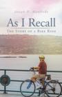 Image for As I Recall : The Story of a Bike Ride