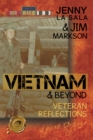 Image for Vietnam &amp; Beyond: Veteran Reflections