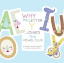 Image for Why the Letter y Joined the Vowel Club