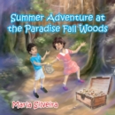 Image for Summer Adventure at the Paradise Fall Woods