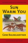 Image for Sun Warm You: The Ancient Chronicles of the Red Dawn Tribe