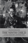 Image for Ninth Child: A Nazi Mayor&#39;s Jewish Son