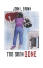 Image for Too Soon Gone