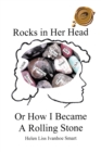 Image for Rocks in Her Head or How I Became a Rolling Stone