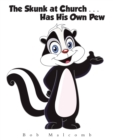 Image for Skunk at Church . . . Has His Own Pew