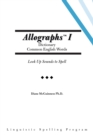 Image for Allographs I Dictionary Common English Words: Look up Sounds to Spell