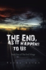 Image for End, as It Happens to Us: Book Two of the End Trilogy