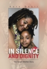 Image for In Silence and Dignity: The Single Mother Story