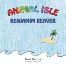 Image for Animal Isle: Benjamin Beaver