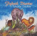 Image for Fydath Diaries : Trickle Trickle