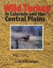 Image for Wild Turkey in Colorado and the Central Plains