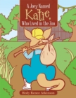 Image for Joey Named Katie,  Who Lived in the Zoo