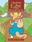 Image for A Joey Named Katie, Who Lived in the Zoo