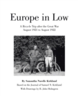 Image for Europe in Low: A Bicycle Trip After the Great War  August 1921 to August 1922.