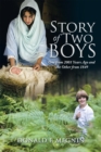 Image for Story of Two Boys: One from 2001 Years Ago and the Other from 1849