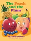 Image for The Peach and the Plum