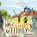 Image for Illegal Child 2: Gabriel&#39;s Awakening