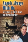 Image for Angels Always with Me : A Memoir of Faith, Love and Great Courage