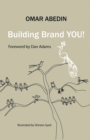 Image for Building Brand You!: A Step-By-Step Guide to Building Your Personal Brand