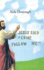 Image for Jesus Said &quot;Come Follow Me&quot;