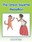 Image for The Great Squirrel Rebellion