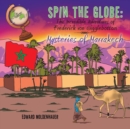 Image for Spin the Globe : The Incredible Adventures of Frederick Von Wigglebottom: Mysteries of Marrakech