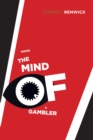 Image for Inside the Mind of a Gambler: The Hidden Addiction and How to Stop