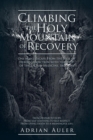 Image for Climbing the Holy Mountain of Recovery