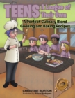 Image for Teens: a League of Their Own: A Perfect Culinary Blend: Cooking and Baking Recipes.