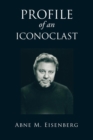Image for PROFILE of an ICONOCLAST