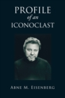 Image for Profile of an Iconoclast