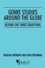 Image for Genre Studies Around the Globe: Beyond the Three Traditions