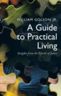Image for Guide to Practical Living: Insights from the Epistle of James