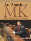 Image for An &#39;American&#39; MK : Behind the Scenes in the 19th Knesset