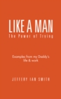 Image for Like a Man: The Power of Trying