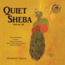 Image for Quiet Sheba : Volume III