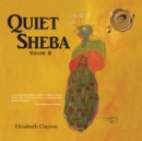 Image for Quiet Sheba: Volume Ii