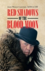 Image for Red Shadows of the Blood Moon