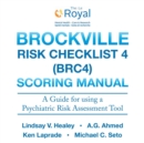 Image for Brockville Risk Checklist 4 (Brc4):  Scoring Manual: A Guide for Using a Forensic Risk Assessment Tool
