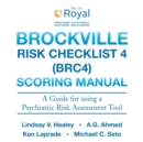 Image for Brockville Risk Checklist 4 (BRC4) : Scoring Manual: A Guide for using a Forensic Risk Assessment Tool
