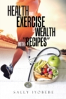 Image for Health and Exercise Is Wealth with &amp;quot;Recipes&amp;quote
