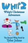 Image for Whip 2 : Whip&#39;s Christmas Adventure
