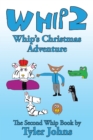 Image for Whip 2: Whip&#39;S Christmas Adventure
